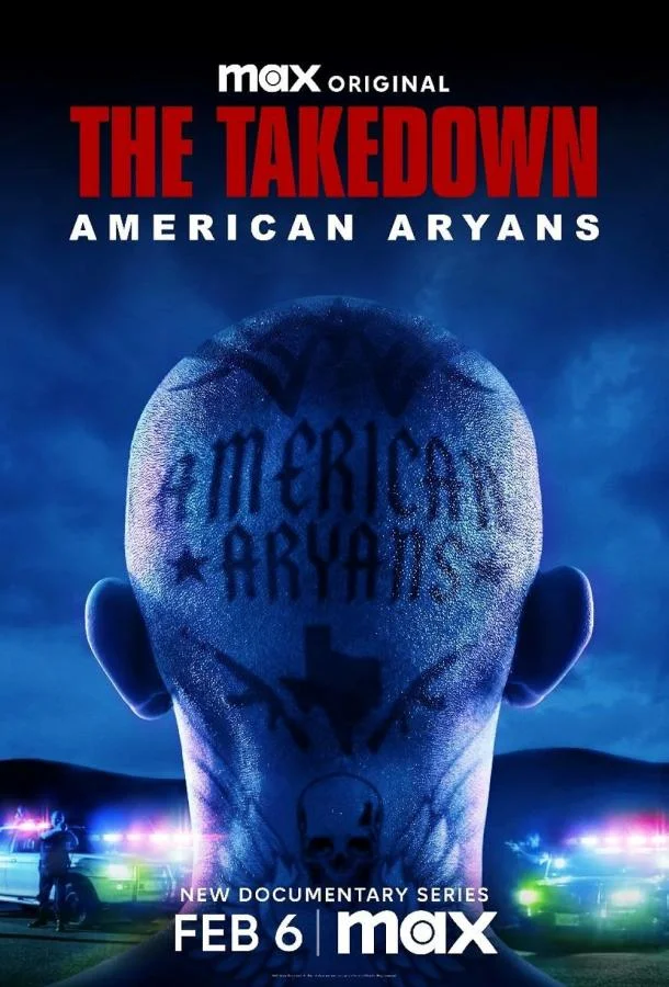 Смотреть Сериал The Takedown: American Aryans(2025) бесплатно